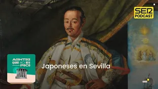 Acontece que no es poco | Japoneses en Sevilla