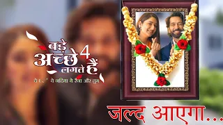 Bade achhe lagte hain Season 4 Release Date - Nakuul Mehta will again be seen in the new show