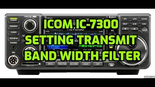 ICOM IC-7300 Adjust Transmit Band Width