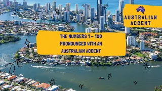 How to do an Australian accent when counting to 100! You will learn to count with an Aussie accent.