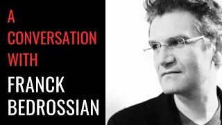 A conversation with composer Franck Bedrossian