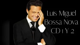 Luis Miguel Bossa Nova CD 1,2