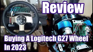 Buying A Logitech G27 Steering Wheel In 2023