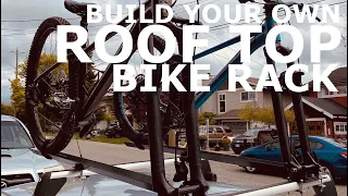 DIY Mountain Bike Roof Top Car Rack - How to build a bike rack // Free plans 2020