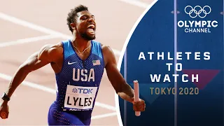 Athletes to Watch - Tokyo 2020 | Noah Lyles