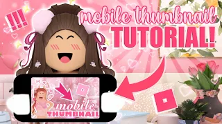how to make a ROBLOX youtube THUMBNAIL on MOBILE! || mxddsie ♡