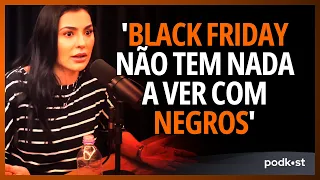 É errado usar a expressão "Black Friday"? • CÍNTIA CHAGAS no Venus Podcast