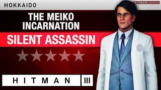 HITMAN 3 Hokkaido - "The Meiko Incarnation" Escalation - All levels Silent Assassin Rating