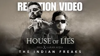 HOUSE OF LIES (Official Music Video): IKKA X Karan Aujla | Aaveera Singh M | Sanjoy | REACTION