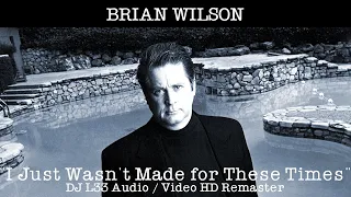 Brian Wilson - I Just Wasn't Made For These Times Documentary (DJ L33 Audio Video Remaster) 720p HD