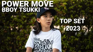 ✅ POWER MOVE BBOY TSUKKI ✅ TOP SET 2023