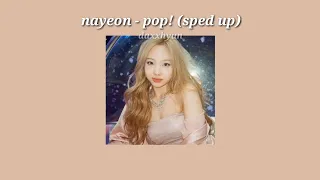 nayeon - pop! (sped up w/ eng lyrics)