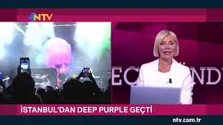 DEEP PURPLE 25 MAYIS 2022 - NTV HABER