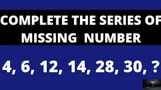 COMPLETE THE SERIES OF MISSING  NUMBER 4, 6, 12, 14, 28, 30, ?