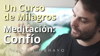 Un Curso de Milagros - Meditación: Confío