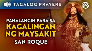 San Roque Tagalog Healing Prayer • Panalangin para sa Kagalingan Maysakit