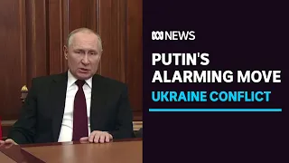 Russian President Vladimir Putin orders troops into eastern Ukraine | ABC News