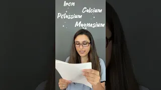 Iron, Calcium, Potassium, Magnesium - correct pronunciations!