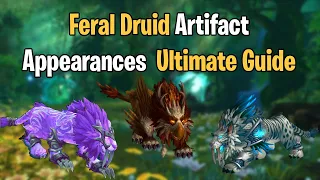 Feral Druid Artifact Appearances | Legion Druid Cat Forms | Fangs of Ashamane Artifact Appearances