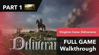 Kingdom Come Deliverance Full Game Walkthrough Part 1 Longplay HENRY (Full Game No Commentary)