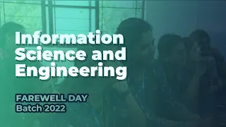 Information Science and Engineering | Farewell Day | Batch 2022 | #KCT