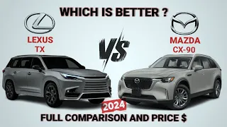 2024 Lexus TX 350 vs 2023 Mazda CX-90