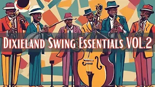 Dixieland Swing Essentials VOL 2 [Vintage Jazz, Jazz Classics]
