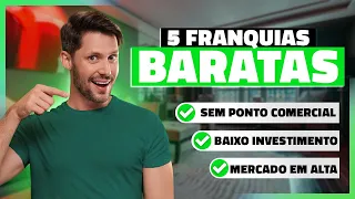 5 FRANQUIAS BARATAS QUE NÃO PRECISAM DE PONTO COMERCIAL (FATURE MAIS DE R$ 10 MIL/MÊS )