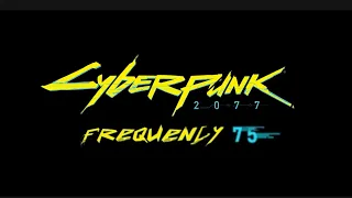 Cyberpunk  2077 - Frequency 75