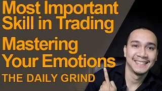 How to Master Your Emotions | The Most Important Skill in Trading
