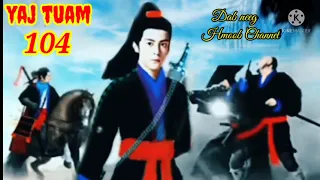 yaj tuam the hmong shaman warrior (part 104)11/9/2021