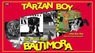 Baltimora - Juke Box Boy (Maxi 2010 Digital Remaster)
