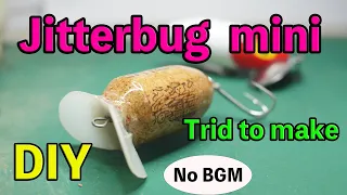 wine cork lure  jitterbug mini . Lure From Wine Cork./DIY :Fishing lure.:Recycle:Homemade :lure