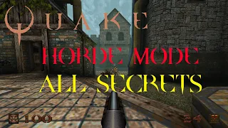 Quake Remastered Horde Mode All Secrets