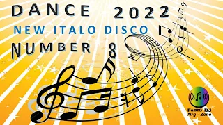 DANCE 2022 NEW ITALO DISCO  8 BY FABIO DJ