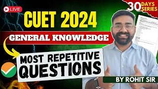 General Knowledge CUET 2024 | GK Most Repetitive Questions | CUET GT