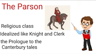 The Parson in the Prologue to the Canterbury tales| the character of parson in Canterbury tales