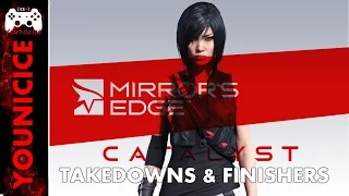 Mirror's Edge Catalyst Takedowns & Finishers | Finishing Moves | Kill Compilation | Combat