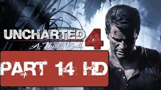 Uncharted 4 A Thief's End PS4 Playthrough Part 14 HD