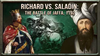 Battle of Jaffa, 1192: Richard and Saladin's Final Battle