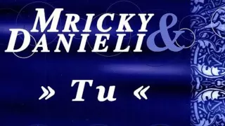 Mricky & Danieli - Tu (Dandabadan) (Mark'Oh Radio Edit) (2000)