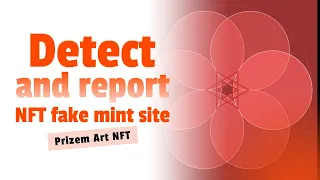 How to detect and report a NFT fake mint site?