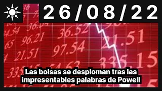 Las bolsas se desploman tras las impresentables palabras de Powell