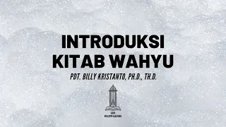 Pdt. Billy Kristanto - Introduksi Kitab Wahyu - GRII KG