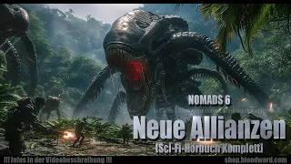 Spannendes Sci-Fi-Hörbuch! NOMADS 6 - NEUE ALLIANZEN von Allan J.Stark (Hörbuch komplett)