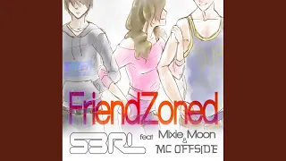 Friendzoned (DJ Edit)