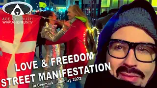 LOVE & FREEDOM MANIFESTATION in Denmark! Jan. 9, 2022 - AGE OF TRUTH TV Highlights [Age Of Truth TV]