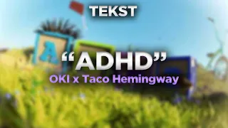 OKI  - ADHD [TEKST]