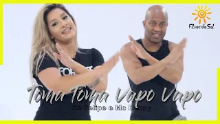 Toma Toma Vapo Vapo - Zé Felipe e Mc Danny | Coreografia FILHOS DO SOL