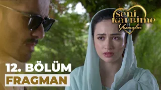 Seni Kalbime Yazmışlar 12. Bölüm Fragmanı (30 Ağustos Çarşamba)